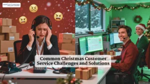 Read more about the article Common Christmas Customer Service Challenges and Solutions